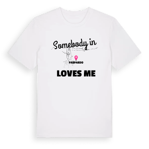 Någon i Paspardo älskar mig t-shirt – ekologisk bomull t-shirt från Pinshirt