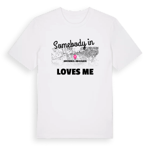 Någon i Bostanbaşı Mahallesi älskar mig t-shirt – ekologisk bomull t-shirt från Pinshirt