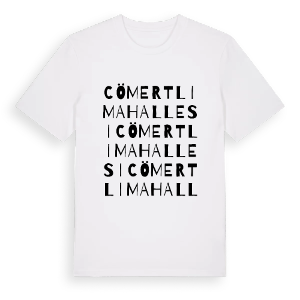 Cömertli Mahallesi ordlek t-shirt – ekologisk bomull t-shirt från Pinshirt
