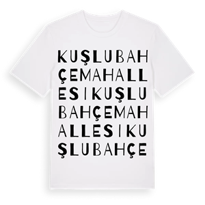 Kuşlubahçe Mahallesi ordlek t-shirt – ekologisk bomull t-shirt från Pinshirt