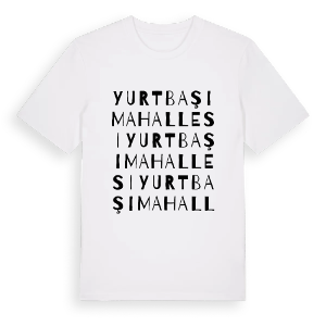 Yurtbaşı Mahallesi ordlek t-shirt – ekologisk bomull t-shirt från Pinshirt