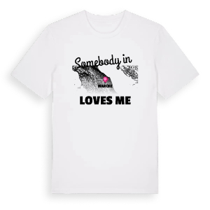 Någon i Marche älskar mig t-shirt – ekologisk bomull t-shirt från Pinshirt