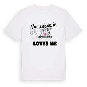 Någon i Monteprandone älskar mig t-shirt – ekologisk bomull t-shirt från Pinshirt
