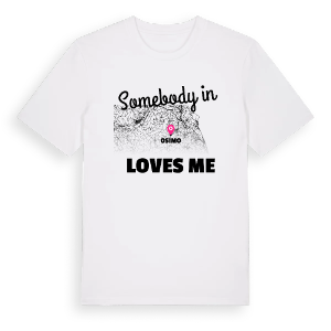 Någon i Osimo älskar mig t-shirt – ekologisk bomull t-shirt från Pinshirt
