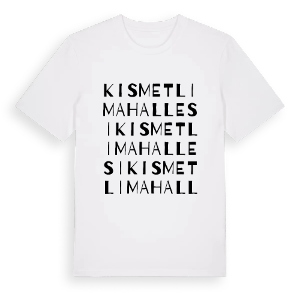 Kısmetli Mahallesi ordlek t-shirt – ekologisk bomull t-shirt från Pinshirt