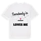 Någon i Zickhusen älskar mig t-shirt