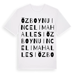 Özboynuinceli Mahallesi ordlek t-shirt – ekologisk bomull t-shirt från Pinshirt