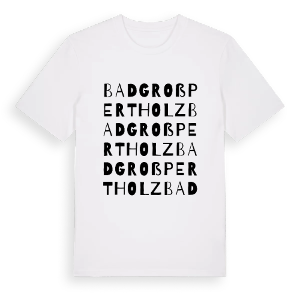 Bad Großpertholz ordlek t-shirt – ekologisk bomull t-shirt från Pinshirt