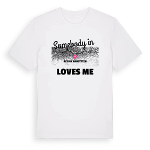 Någon i Bezirk Amstetten älskar mig t-shirt – ekologisk bomull t-shirt från Pinshirt