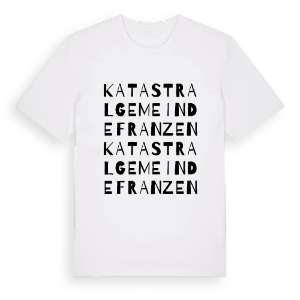 Katastralgemeinde Franzen ordlek t-shirt – ekologisk bomull t-shirt från Pinshirt