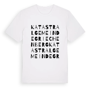 Katastralgemeinde Griechenberg ordlek t-shirt – ekologisk bomull t-shirt från Pinshirt