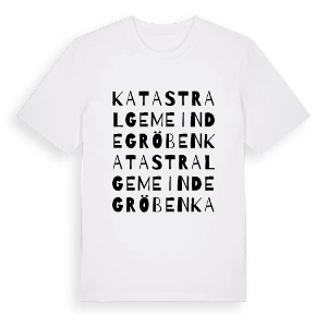 Katastralgemeinde Gröben ordlek t-shirt – ekologisk bomull t-shirt från Pinshirt