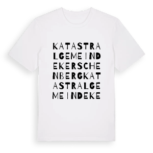 Katastralgemeinde Kerschenberg ordlek t-shirt – ekologisk bomull t-shirt från Pinshirt