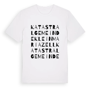 Katastralgemeinde Kleinmariazell ordlek t-shirt – ekologisk bomull t-shirt från Pinshirt