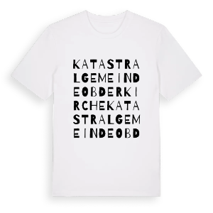 Katastralgemeinde Ob der Kirche ordlek t-shirt – ekologisk bomull t-shirt från Pinshirt