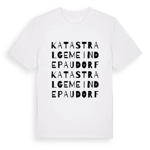 Katastralgemeinde Paudorf ordlek t-shirt – ekologisk bomull t-shirt från Pinshirt