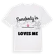 Någon i Katastralgemeinde Schwarzau im Gebirge älskar mig t-shirt