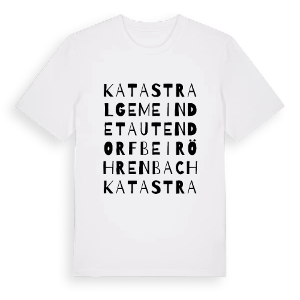 Katastralgemeinde Tautendorf bei Röhrenbach ordlek t-shirt – ekologisk bomull t-shirt från PinShirt