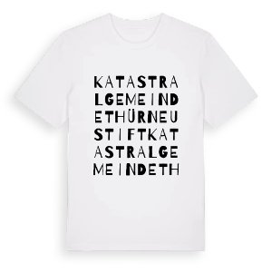 Katastralgemeinde Thürneustift ordlek t-shirt – ekologisk bomull t-shirt från Pinshirt