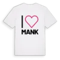 Jag älskar Mank t-shirt stort tryck