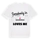 Någon i Obersiebenbrunn älskar mig t-shirt