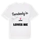 Någon i Böhme älskar mig t-shirt