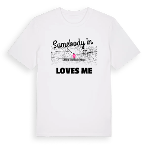 Någon i Ludwig-Kaufmann-Straße älskar mig t-shirt – ekologisk bomull t-shirt från Pinshirt