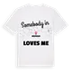Någon i Neuhaus älskar mig t-shirt