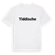 Tiddische fetstil t-shirt
