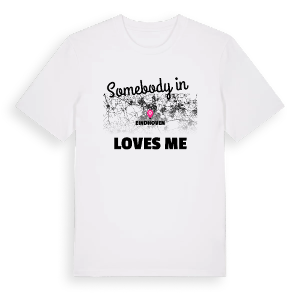 Någon i Eindhoven älskar mig t-shirt – ekologisk bomull t-shirt från Pinshirt
