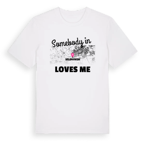 Någon i Veldhoven älskar mig t-shirt – ekologisk bomull t-shirt från Pinshirt