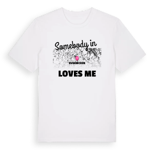 Någon i Euskirchen älskar mig t-shirt – ekologisk bomull t-shirt från Pinshirt
