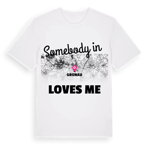 Någon i Gronau älskar mig t-shirt – ekologisk bomull t-shirt från Pinshirt
