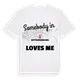 Någon i Kettelersiedlung älskar mig t-shirt