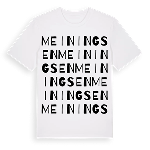 Meiningsen ordlek t-shirt – ekologisk bomull t-shirt från Pinshirt