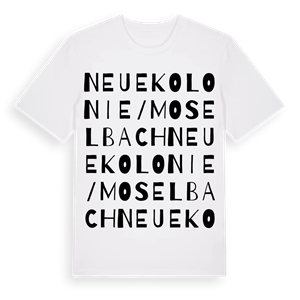 Neue Kolonie / Moselbach ordlek t-shirt – ekologisk bomull t-shirt från Pinshirt