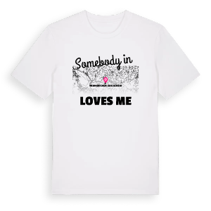 Någon i Neunkirchen-Seelscheid älskar mig t-shirt – ekologisk bomull t-shirt från Pinshirt