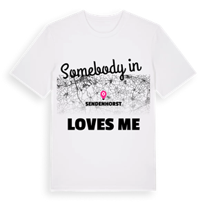 Någon i Sendenhorst älskar mig t-shirt – ekologisk bomull t-shirt från Pinshirt