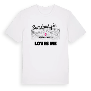 Någon i Werther (Westf.) älskar mig t-shirt – ekologisk bomull t-shirt från Pinshirt