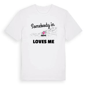 Någon i Dieppe älskar mig t-shirt – ekologisk bomull t-shirt från Pinshirt
