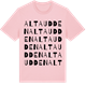 Pink Cotton t-shirt med Altaudden ordlek t-shirt