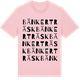 Pink Cotton t-shirt med Bänkerträsk ordlek t-shirt
