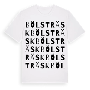 Bölsträsk ordlek t-shirt – ekologisk bomull t-shirt från Pinshirt