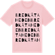 Pink Cotton t-shirt med Bredkåtaheden ordlek t-shirt