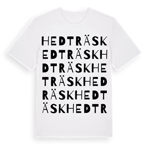 Hedträsk ordlek t-shirt – ekologisk bomull t-shirt från Pinshirt
