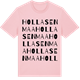 Pink Cotton t-shirt med Hollasenmaa ordlek t-shirt