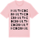 Pink Cotton t-shirt med Hultheden ordlek t-shirt