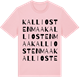Pink Cotton t-shirt med Kalliostenmaa ordlek t-shirt