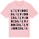 Pink Cotton t-shirt med Kälvudden ordlek t-shirt