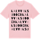 Pink Cotton t-shirt med Kalvviksudden ordlek t-shirt